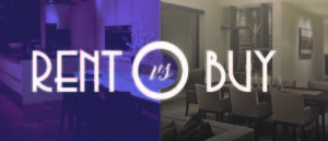 rent versus buy