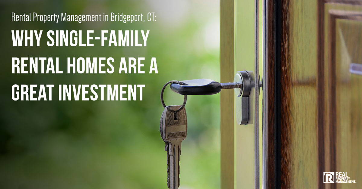 Rental Property Management in Bridgeport Why SingleFamily Rental