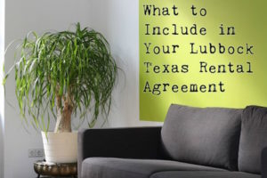 What to Include in Your Lubbock TX Rental Agreement