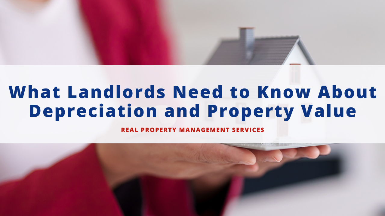 What Landlords Need to Know About Depreciation and Property Value