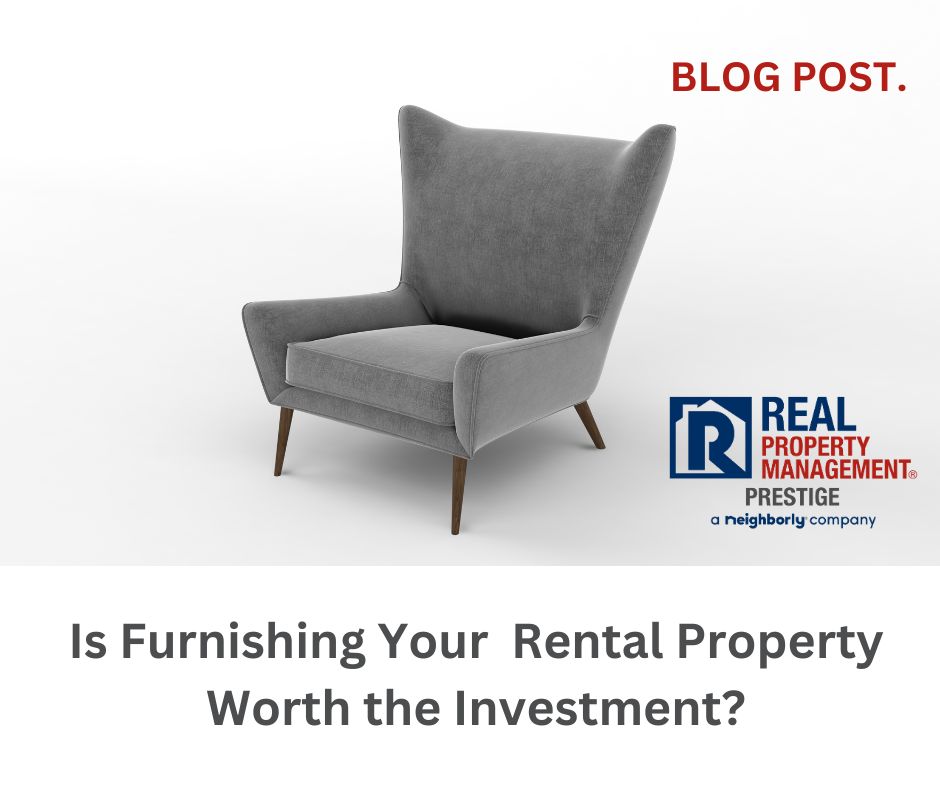 Is Furnishing Your Rental Property Worth the Investment?