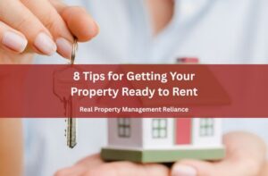 8 Tips for Getting Your Property Ready to Rent