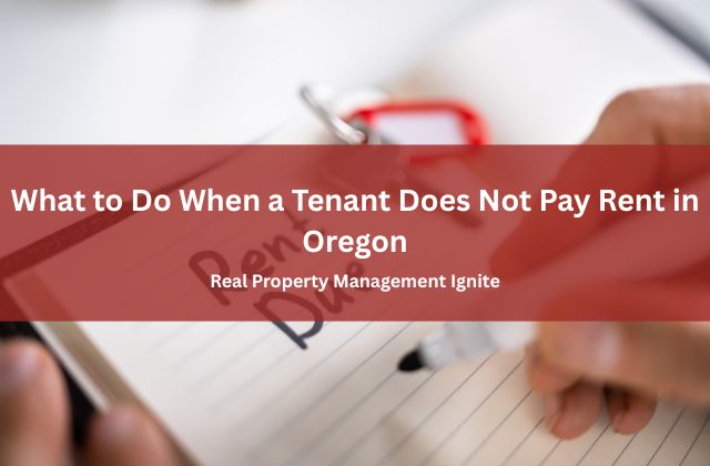 Pay Rent Or What to Do When a Tenant Doesn’t Pay Rent in Oregon